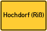 Place name sign Hochdorf (Riß)