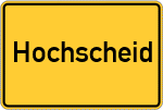 Place name sign Hochscheid, Hunsrück