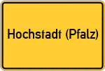 Place name sign Hochstadt (Pfalz)