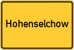 Place name sign Hohenselchow