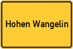 Place name sign Hohen Wangelin