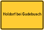 Place name sign Holdorf bei Gadebusch
