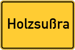 Place name sign Holzsußra