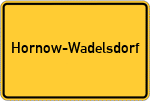 Place name sign Hornow-Wadelsdorf