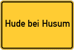 Place name sign Hude bei Husum
