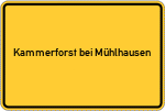 Place name sign Kammerforst bei Mühlhausen