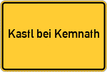 Place name sign Kastl bei Kemnath, Stadt