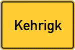 Place name sign Kehrigk