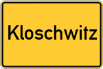 Place name sign Kloschwitz