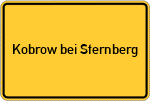 Place name sign Kobrow bei Sternberg