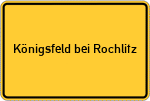 Place name sign Königsfeld bei Rochlitz