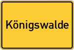 Place name sign Königswalde, Erzgebirge