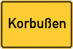 Place name sign Korbußen