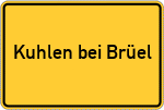 Place name sign Kuhlen bei Brüel