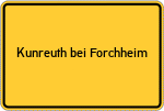 Place name sign Kunreuth bei Forchheim, Oberfranken