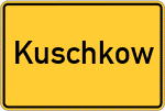 Place name sign Kuschkow