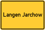 Place name sign Langen Jarchow