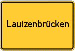 Place name sign Lautzenbrücken