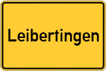 Place name sign Leibertingen