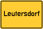 Place name sign Leutersdorf, Oberlausitz