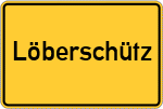 Place name sign Löberschütz