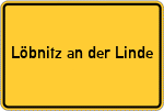 Place name sign Löbnitz an der Linde