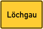 Place name sign Löchgau