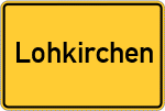 Place name sign Lohkirchen, Oberbayern