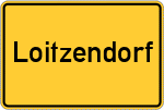 Place name sign Loitzendorf