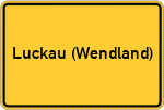 Place name sign Luckau (Wendland)