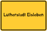 Place name sign Lutherstadt Eisleben