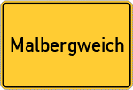 Place name sign Malbergweich