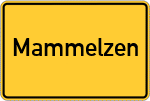 Place name sign Mammelzen