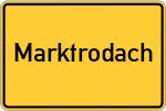 Place name sign Marktrodach