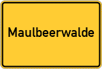 Place name sign Maulbeerwalde