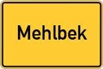 Place name sign Mehlbek