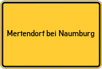 Place name sign Mertendorf bei Naumburg