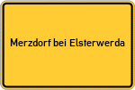 Place name sign Merzdorf bei Elsterwerda