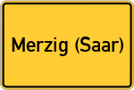 Place name sign Merzig (Saar)