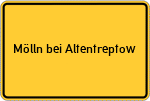Place name sign Mölln bei Altentreptow
