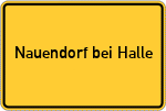 Place name sign Nauendorf bei Halle