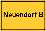 Place name sign Neuendorf B