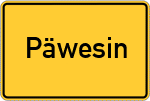 Place name sign Päwesin