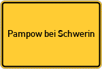 Place name sign Pampow bei Schwerin