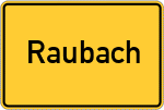Place name sign Raubach, Westerwald