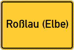 Place name sign Roßlau (Elbe)