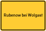 Place name sign Rubenow bei Wolgast