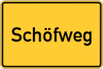 Place name sign Schöfweg