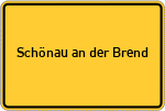 Place name sign Schönau an der Brend