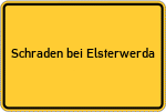 Place name sign Schraden bei Elsterwerda